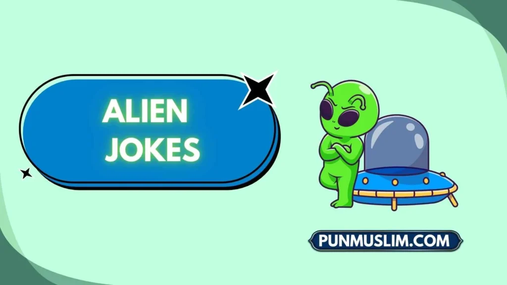 Alien Jokes