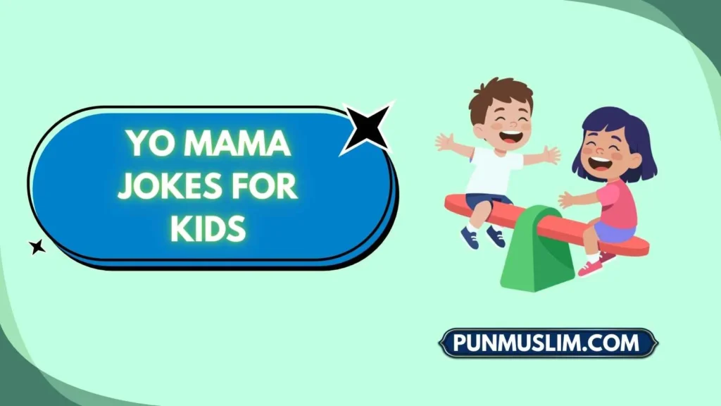 Yo Mama Jokes for Kids