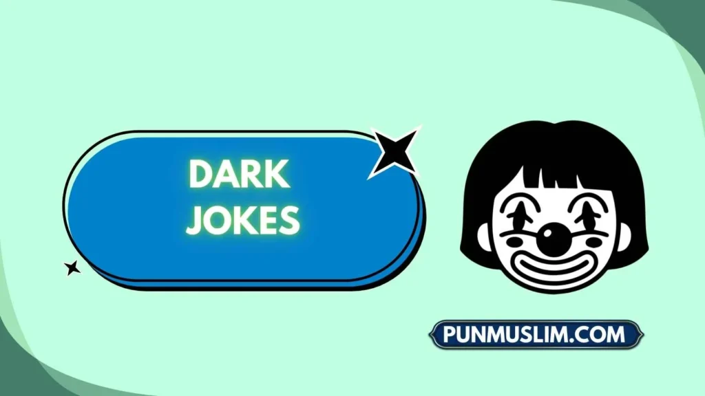 Dark Jokes
