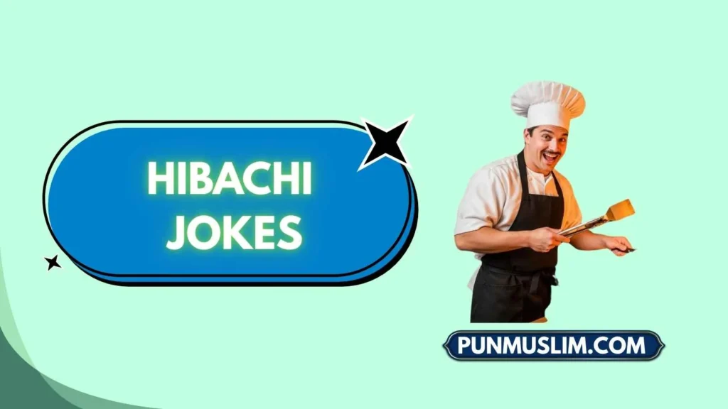 Hibachi Jokes