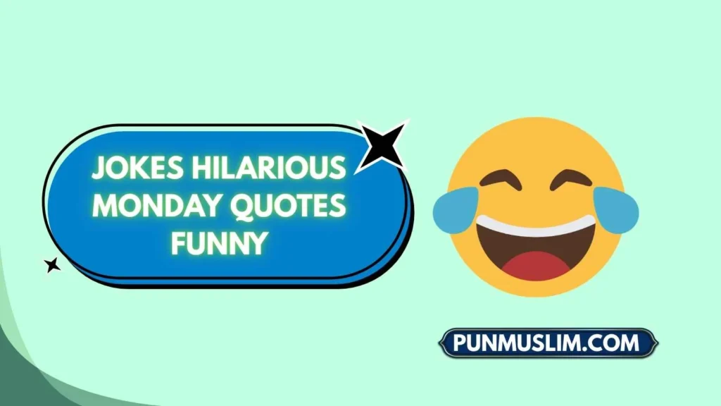 "jokes hilarious monday quotes funny"