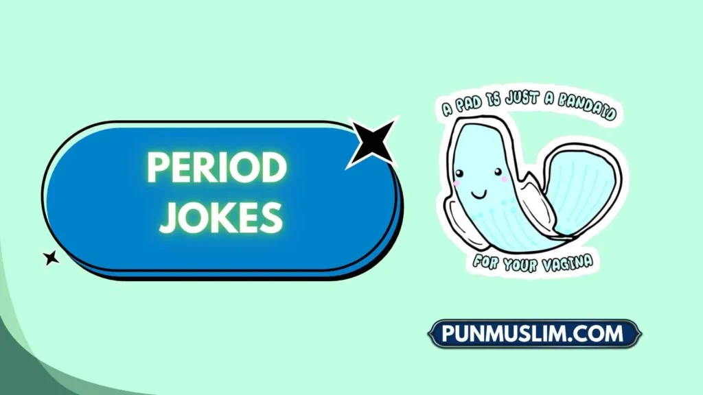 Period Jokes