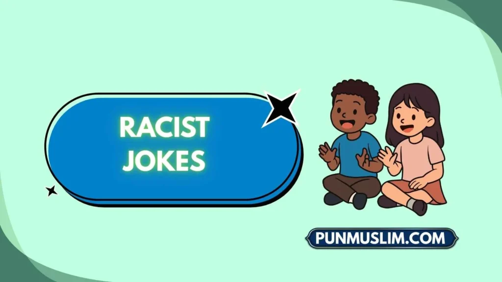 Racist Jokes
