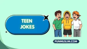 Teen Jokes