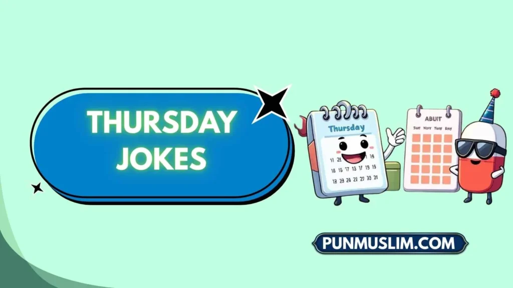 Thursday Jokes
