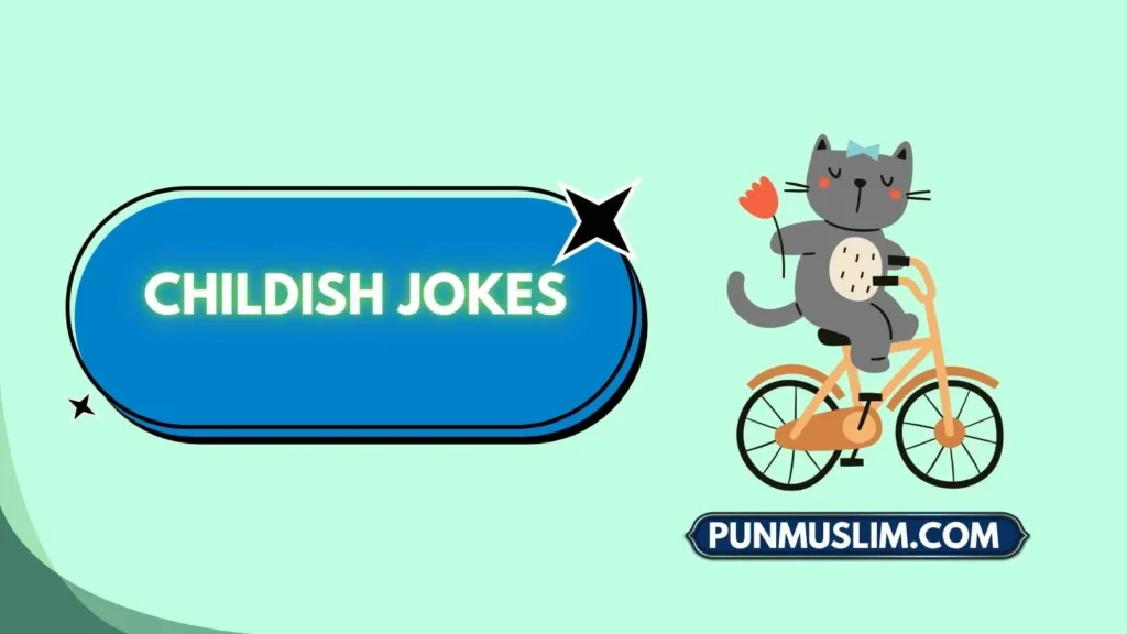 Childish Jokes