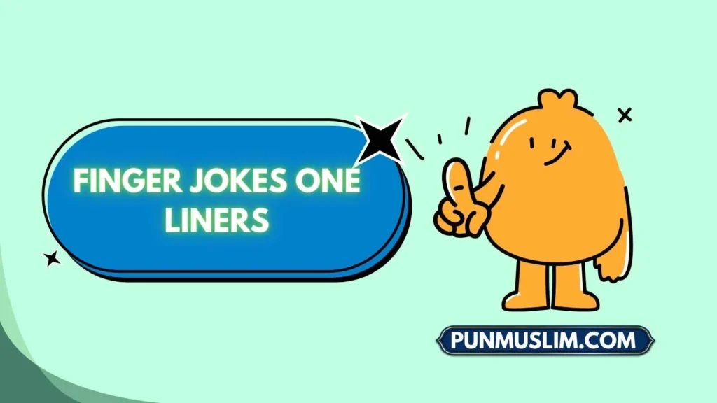 Finger Jokes One Liners