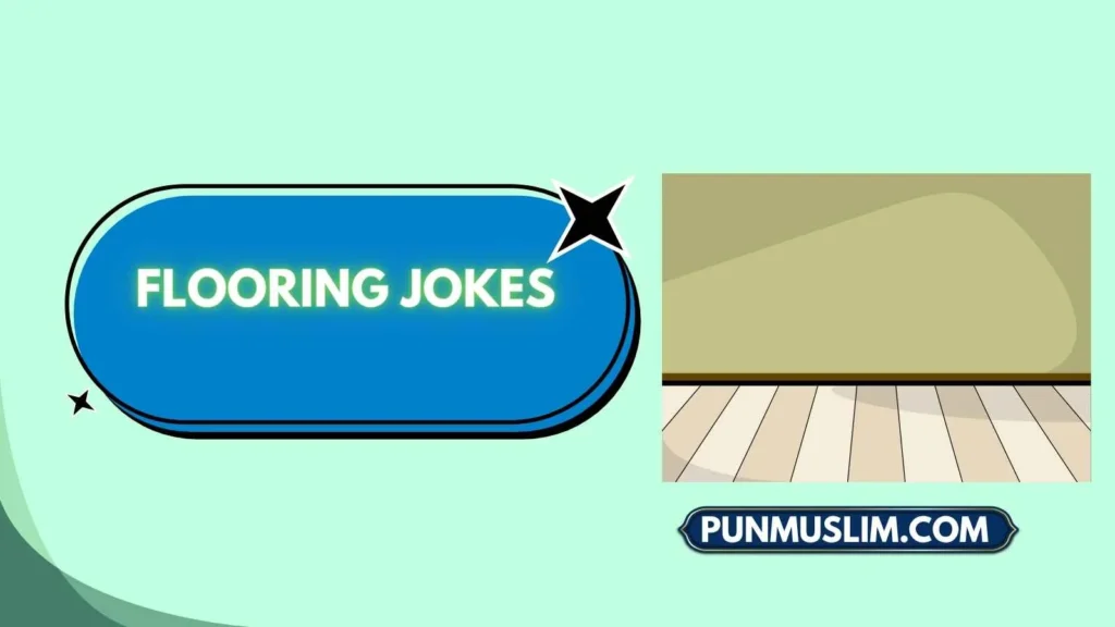 Flooring Jokes