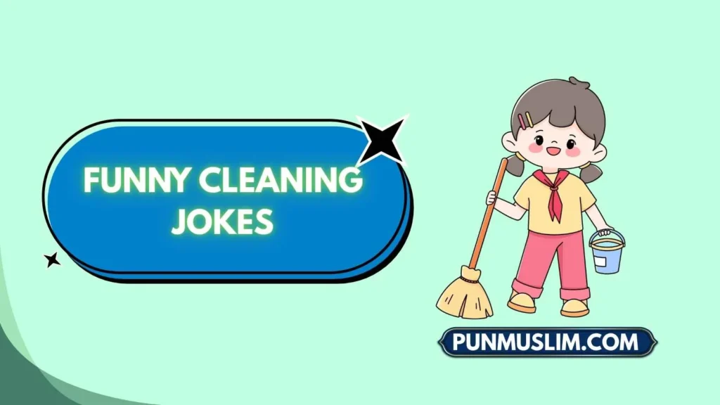 Funny Cleaning Jokes