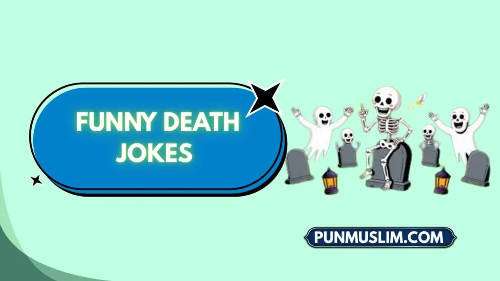 Funny Death Jokes