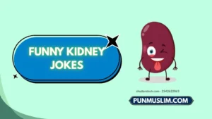 Funny Kidney Jokes