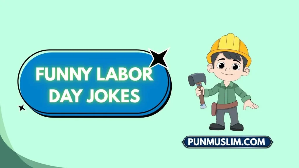 Funny Labor Day Jokes