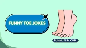 Funny Toe Jokes