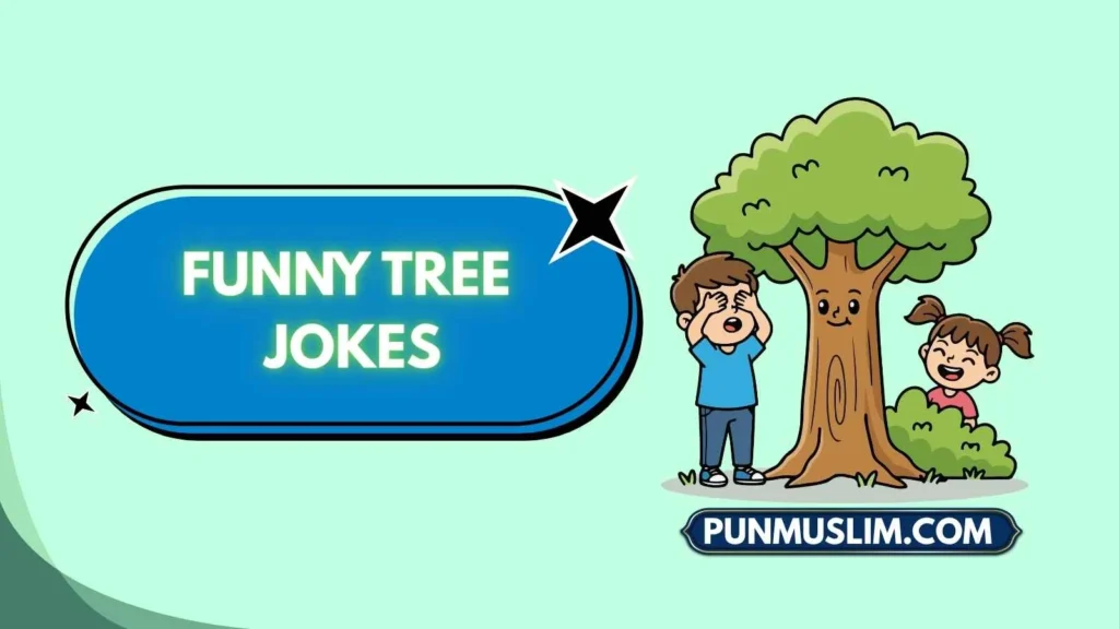 Funny Tree Jokes