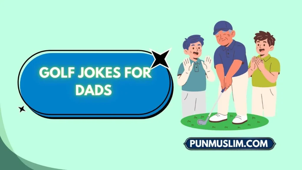 Golf Jokes for Dads