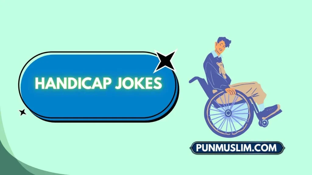 Handicap Jokes