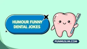 Humour Funny Dental Jokes