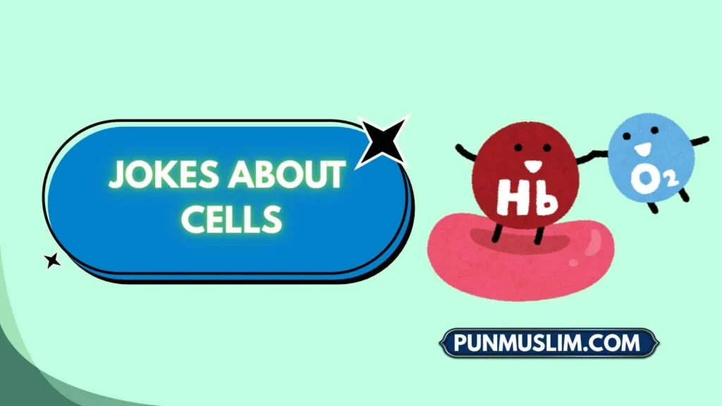 Jokes About Cells