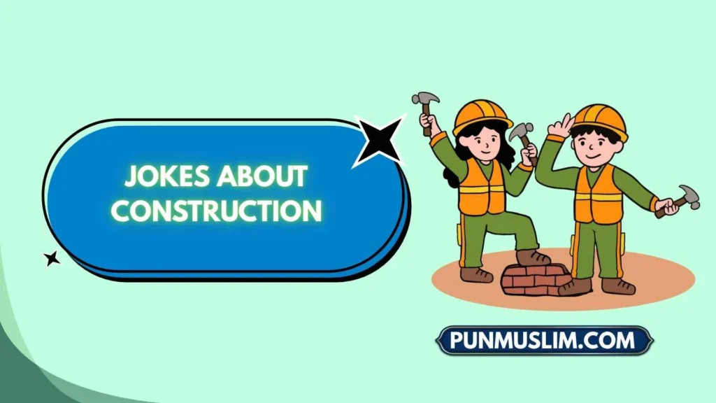 Jokes About Construction