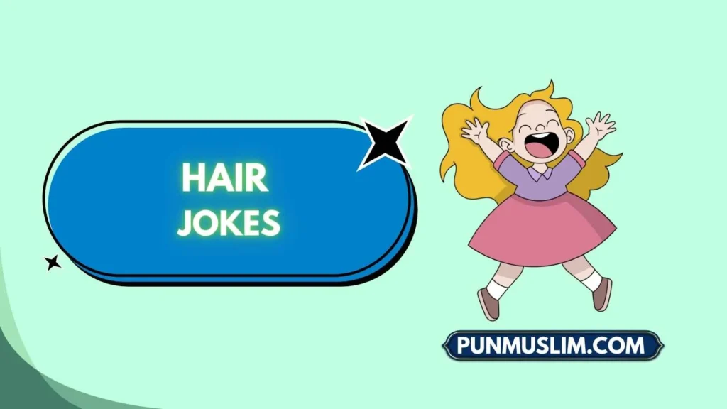 Hair Jokes