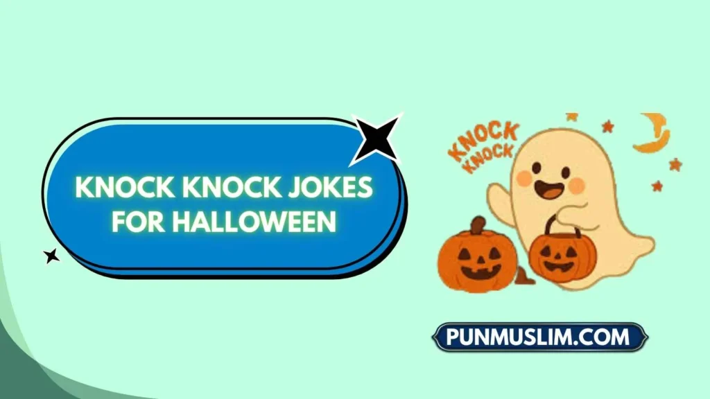 Knock Knock Jokes for Halloween
