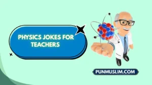 Physics Jokes for Teachers