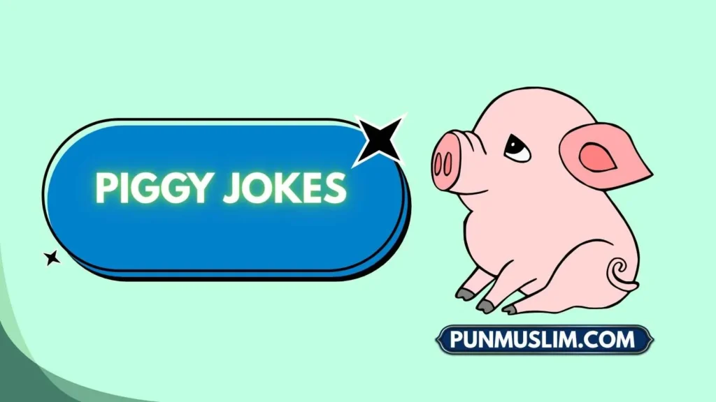 Piggy Jokes