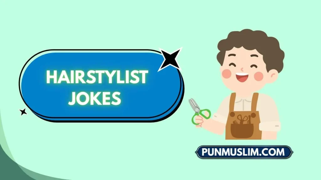 Hairstylist Jokes