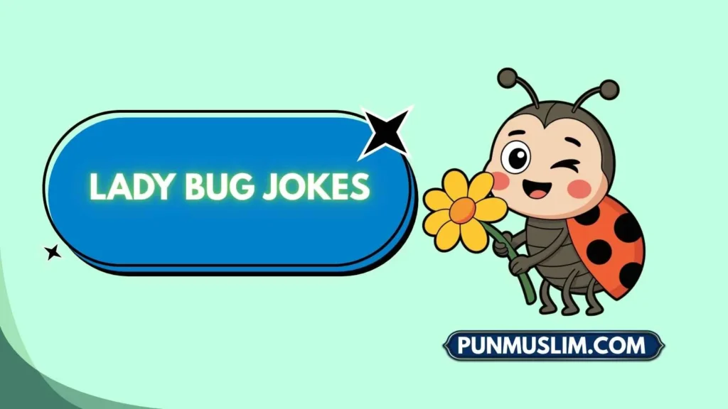Lady Bug Jokes