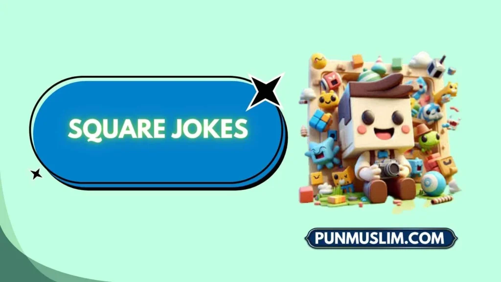 Square Jokes